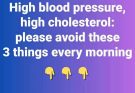 High blood pressure, high cholesterol: Avoid these 3 habits in the morning