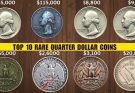 Top 10 Quarter Dollar Coins Worth Up to $300,000+ — Rare U.S. Quarters Collectors Are Desperately Searching For